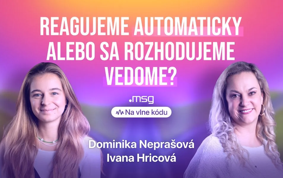 Psychologička Dominika Neprašová a HR manažérka Ivana Hricová v podcaste Na vlne kódu o heuristikách, mentálnych skratkách a vedomom rozhodovaní.