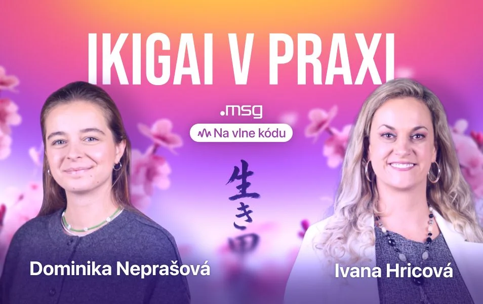 Ikigai v praxi – hľadanie zmyslu života | podcast Na vlne kódu Dominika Neprašová a Ivana Hricová v podcaste Na vlne kódu o ikigai v praxi a hľadaní zmyslu života.